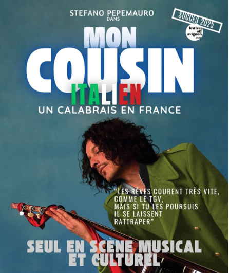 Affiche du spectacle Mon Cousin Italien, un calabrais en France