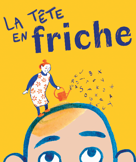 Affiche du spectacle La tête en friche