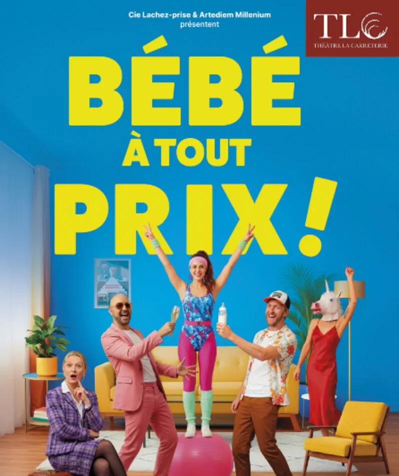 Affiche  spectacle : Bébé à Tout Prix