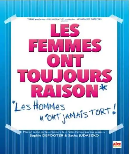 Affiche  spectacle : Les Femmes ont toujours raison