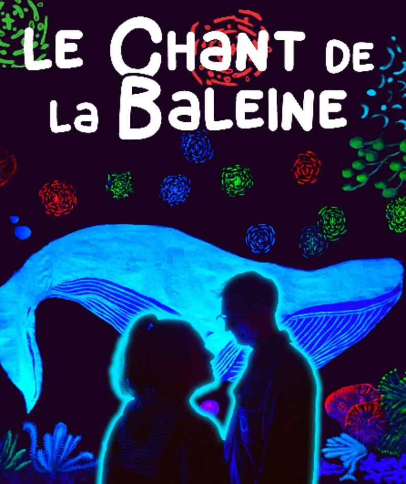 Affiche  spectacle : Le Chant de la Baleine