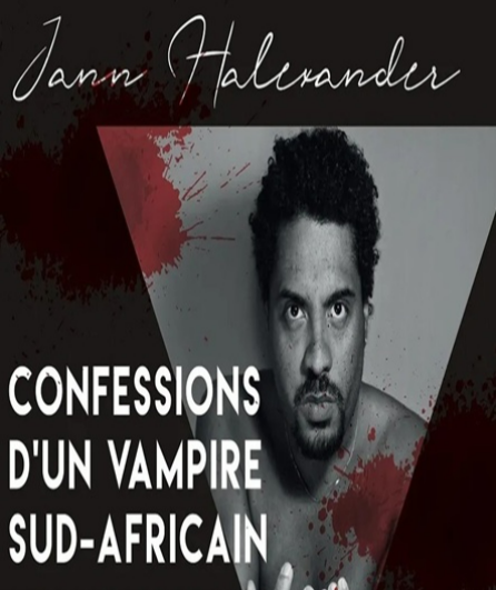 Affiche du spectacle Confessions d'un vampire sud-africain