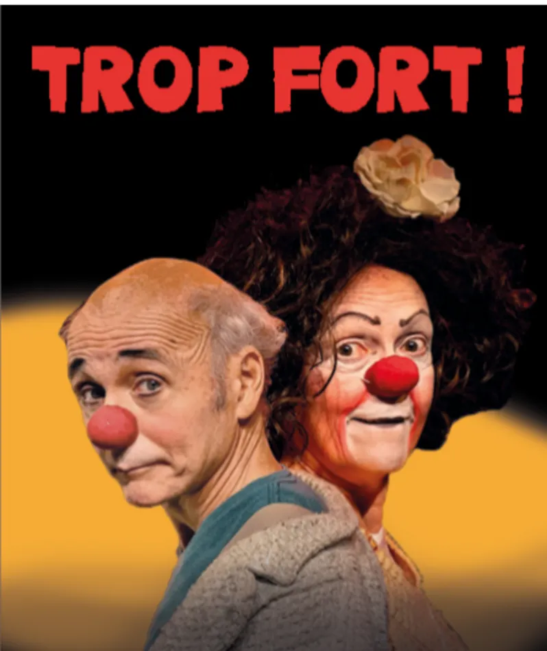 Affiche  spectacle : Trop Fort !