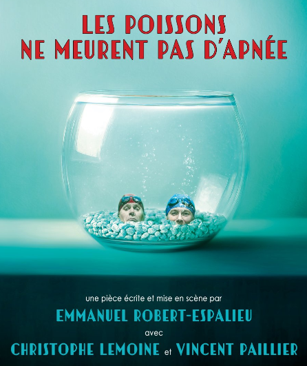 Affiche du spectacle Les Poissons ne meurent pas d'apnée