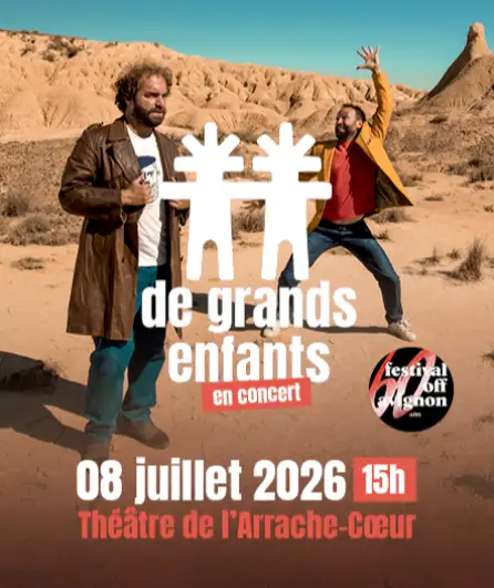 Affiche  spectacle : De Grands Enfants
