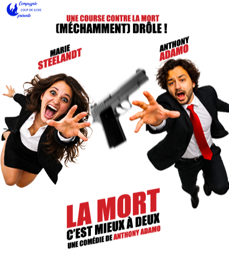 Affiche du spectacle La mort c'est mieux à deux